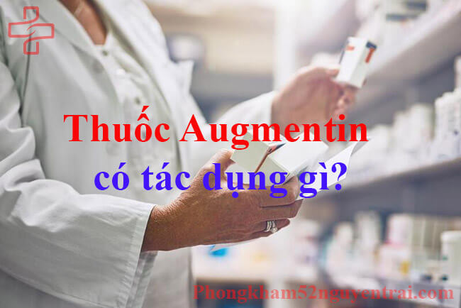 thuoc-Augmentin-co-tac-dung-gi